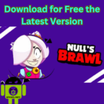 Nulls Brawl APK 54.243 Latest Version For Android IOS