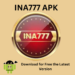 INA777 APK Download Latest Version